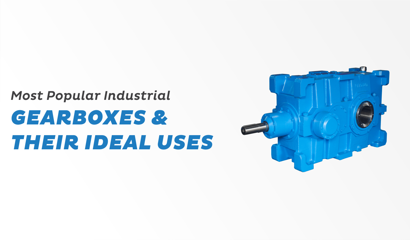 most popular industrial gearbox